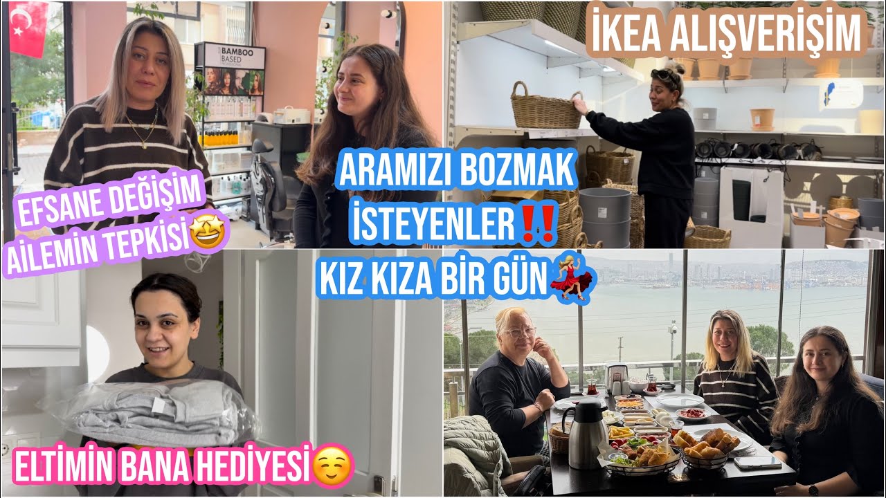VEDA VAKTİ, ARAMIZI BOZMAK İSTEYENLER‼️EFSANE DEĞİŞİM🤩İKEA ALIŞVERİŞİ, KIZ KIZA BİR GÜN