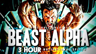 BEAST ALPHA - 3 HOUR Motivational Speech Video | Gym Workout Motivation screenshot 1