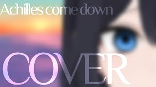 Achilles come down COVER