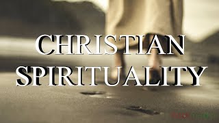 Spirituality II : Christian Spirituality