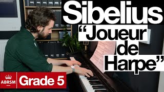 Sibelius - Joueur de Harpe (ABRSM Grade 5 2019-2020 B3) | Piano Progress Week 82