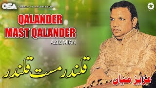 Qalander Mast Qalander | Aziz Mian Qawwali | official complete version | OSA Islamic