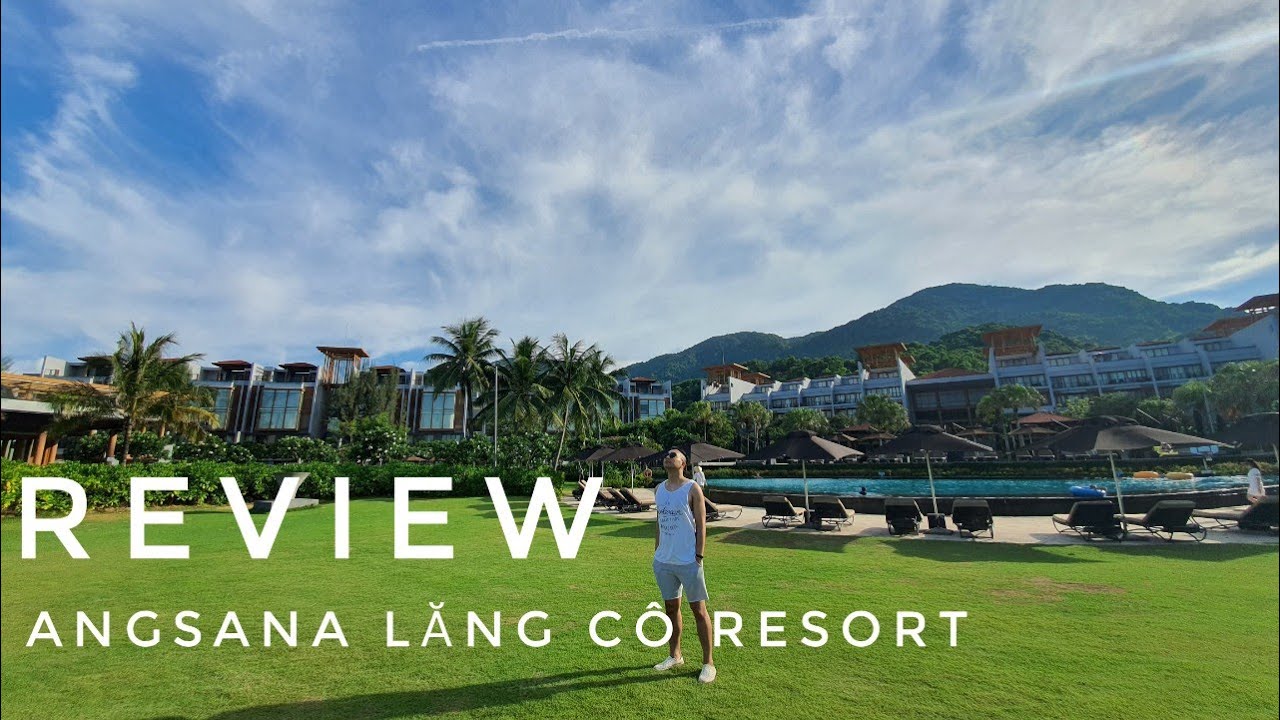 khách sạn villa huế Update Travel vlog | Trải nghiệm Angsana Lăng Cô Resort mùa covid