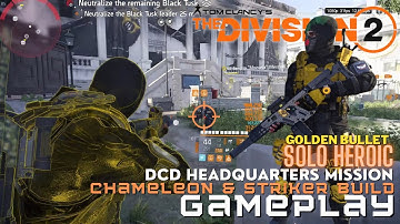 Division 2- Chameleon Striker Build:  {DCD Headquarters} Solo Mission (Heroic)