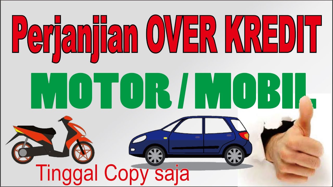 Surat Perjanjian Over  Kredit  Motor Mobil  YouTube