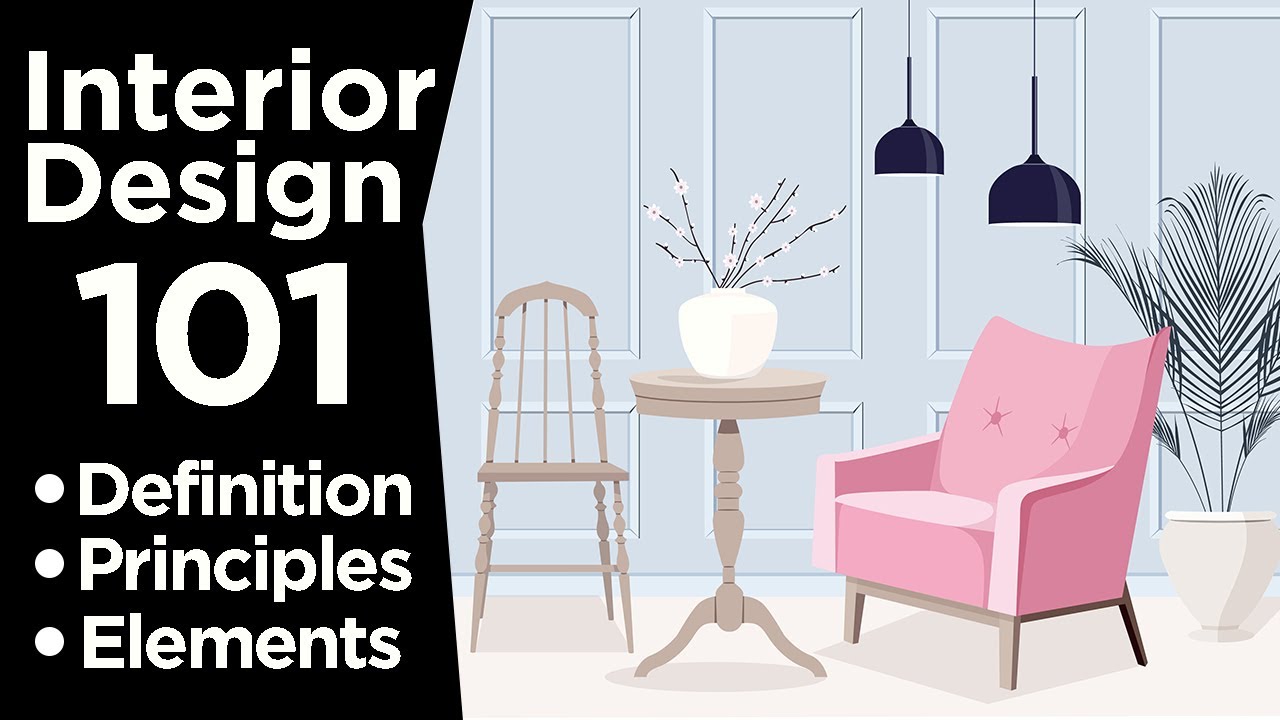 Interior Design 101 Definition Principles And Elements Of Interior