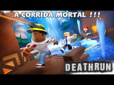 Roblox - CORRIDA DA MORTE !! (Death Run Roblox) 