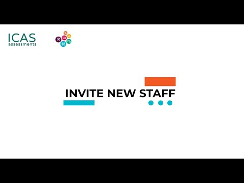 ICAS Assessments product tutorial – Invite new staff to the platform