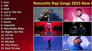 Romantic Rap Songs 2023   New Hip Hop Love Songs ~ Top Love Songs