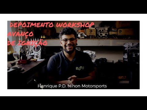 Depoimento Aluno Henrique P.D. do Workshop Avanço de ignição