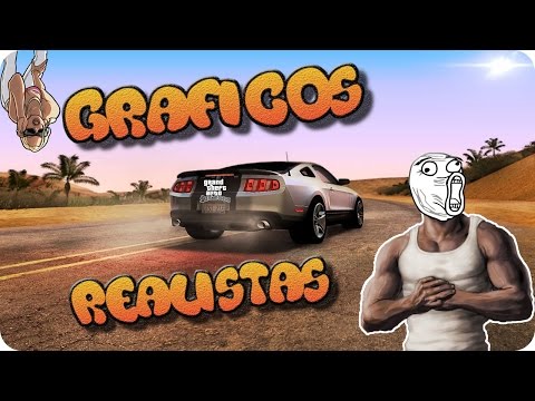 Graficos Realistas Para Gta San Andreas 2016 Bajos Recursos HD