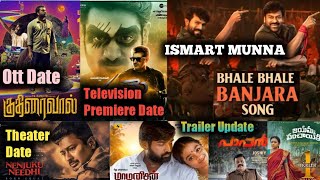 Kuthirai Vaal Ott Date , Valimai Telugu Television Premiere Date , Acharya Song Update| ISMART MUNNA