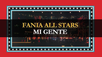 Fania All Stars - Live At Yankee Stadium - Mi Gente (Official Visualizer)