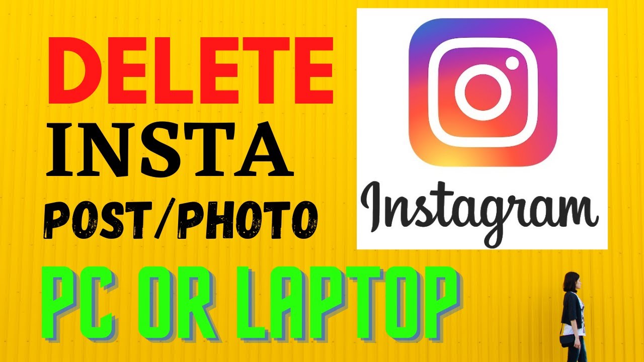 How to Delete Instagram Post on PC or Laptop Easily | Delete Instagram ...