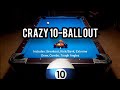 Crazy 10-Ball Out! 💥