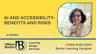 AI Series: AI and Accessibility–Benefits and Risks