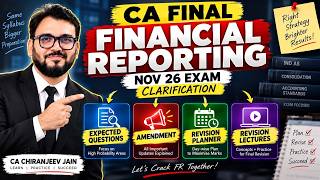 CA Final FR NOV 26 | Important Exam Clarification | Expected Question + Amendment + Revision Lecture