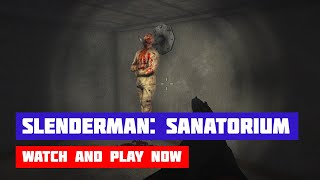 Slenderman Must Die: Sanatorium 2021 · Game · Walkthrough screenshot 2
