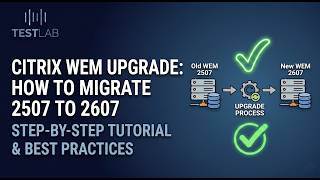 Citrix WEM Upgrade: Step-by-Step Guide from 2507 to 2607