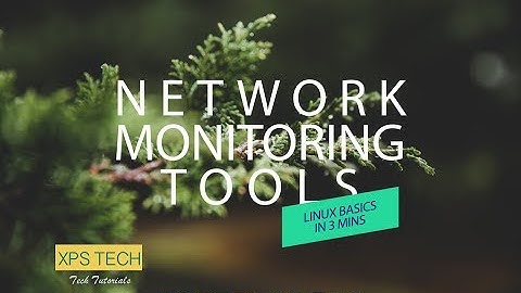 NETWORK MONITORING TOOLS : LINUX BASICS IN 3 MINS