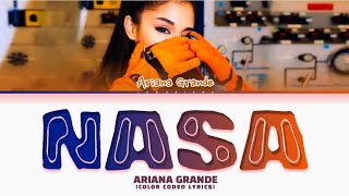 Ariana Grande NASA Lyrics (Color Coded Lyrics)