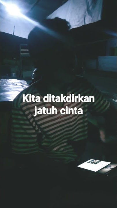 kita ditakdirkan jatuh cinta