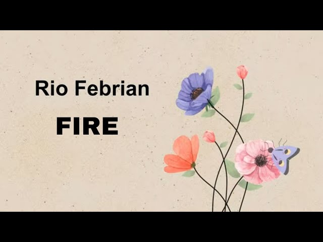 Rio Febrian - Fire (Official Lyric Video) class=