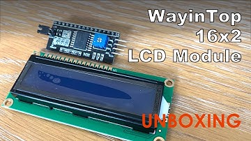 [UNBOXING] WayinTop 1602 LCD with Serial IF module | white 16x2 character, blue backlight