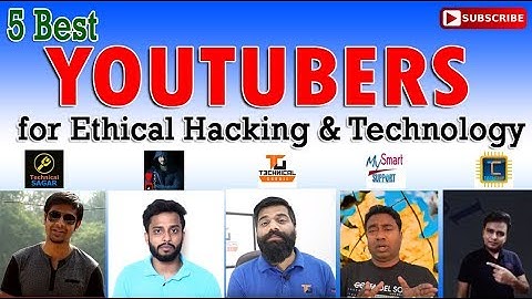 5 Best Youtubers for Learning Ethical Hacking & Technology | by: "White Tech"