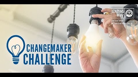 Changemaker Challenge 2021 - United Way of Central Maryland (30s)