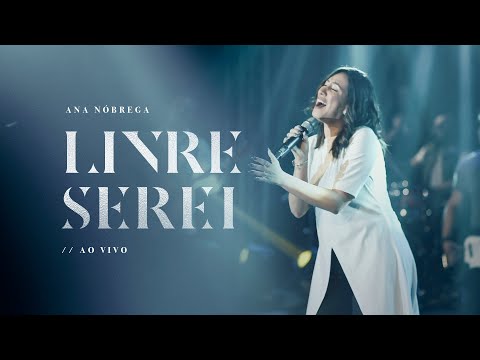 Putar Livre Serei - Ana Nóbrega
