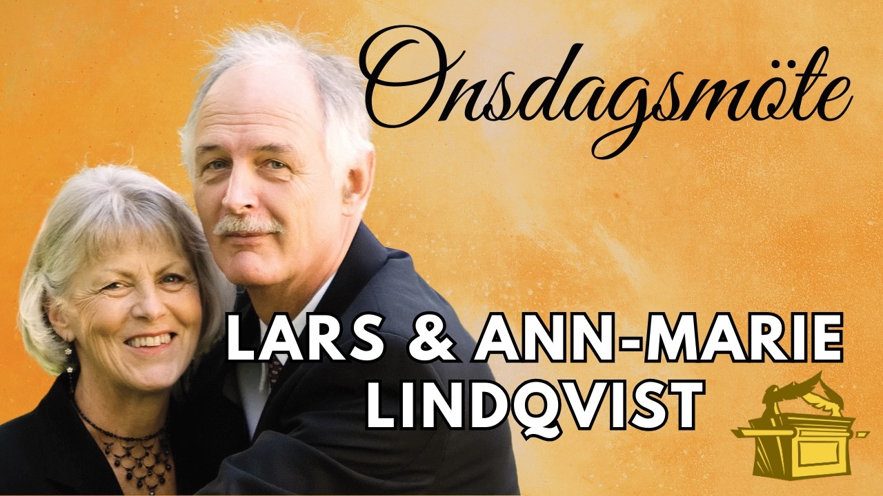 Onsdagkvällmöte, Lars och Ann-Marie Lindqvist, 4 mars 2026
