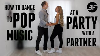 How to Dance to Pop Music With a Partner