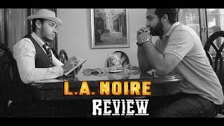 La Noire (Ps4 Full Review) (La Noire مراجعة كاملة للعبة )