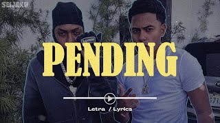 Pending Lil Naay, Myke Towers Letra