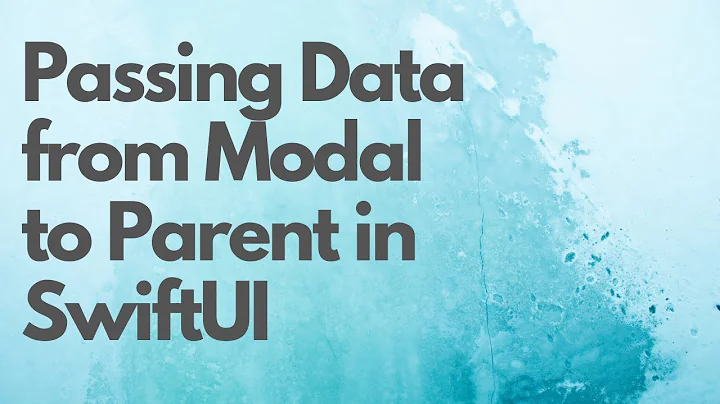 Passing Data from Modal to Parent in SwiftUI