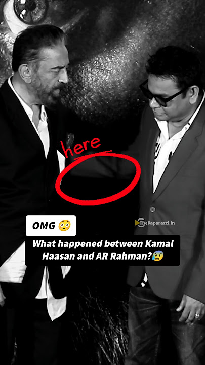 what happened between Kamal Haasan and AR Rahman?😱#kamalhaasan #arrahman #trendingnow #shocked #fy