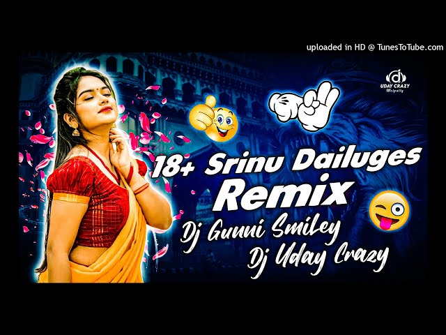 18+ Srinu Dialogues Dj Remix (Dj Uday Crazy) class=