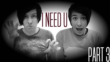 Dan&Phil/Phan Mep - I Need U (CLOSED)