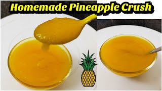 Homemade Pineapple Crush|How to make pineapple crush|Pineapple Crush For Cake|Pineapple crush recipe