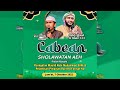 CABEAN Sholawatan AEH Bersama HABIB AHMAD AL HADAR & Gus Fandy IraOne