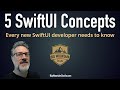 5 SwiftUI Concepts Every Beginning SwiftUI Developer Needs To Know (2020)