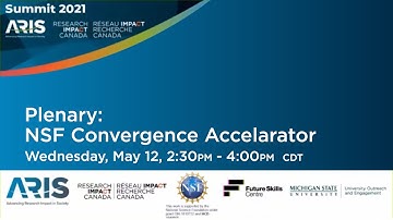 ARIS SUMMIT 2021_Plenary: NSF Convergence Accelator
