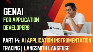 GenAI for Application Developers | Part 14 | Instrumentation and Tracing AI App | Langsmith
