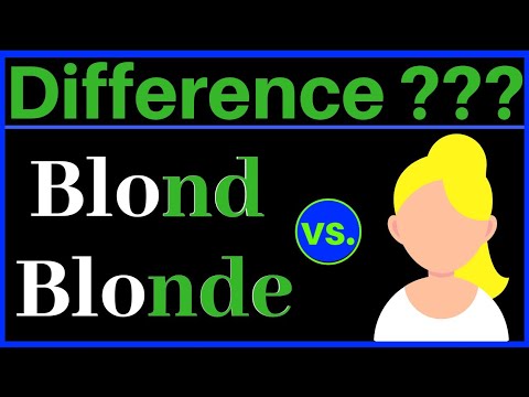 Vidéo: Différence Entre Blonde Et Blonde