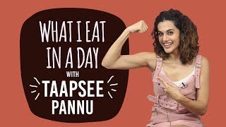 Taapsee Pannu - What I Eat in a Day | S01E15 | Bollywood | Pinkvilla | Fashion