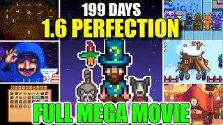 I Played 199 Days of Stardew Valley 1.6 & achieved Perfection! | Full Mega Movie