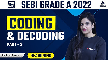 SEBI GRADE A 2022 | REASONING | CODING AND DECODING PART 3 | BY SONA SHARMA