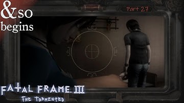 Fatal Frame 3 - Hands Everywhere - Part 27