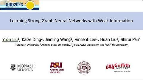 KDD 2023 - Learning Strong Graph Neural Networks with Weak Information